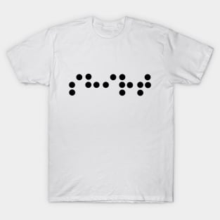 Braille Shirt (Black) T-Shirt